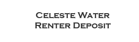 Celeste Water Renter Deposit