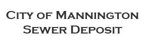 City of Mannington Sewer Deposit