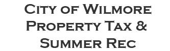 City of Wilmore Property Tax & Summer Rec